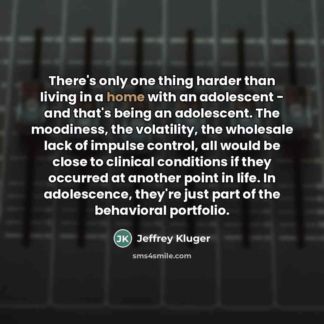 “There's only one thing harder than living in a home…” quote by Jeffrey Kluger