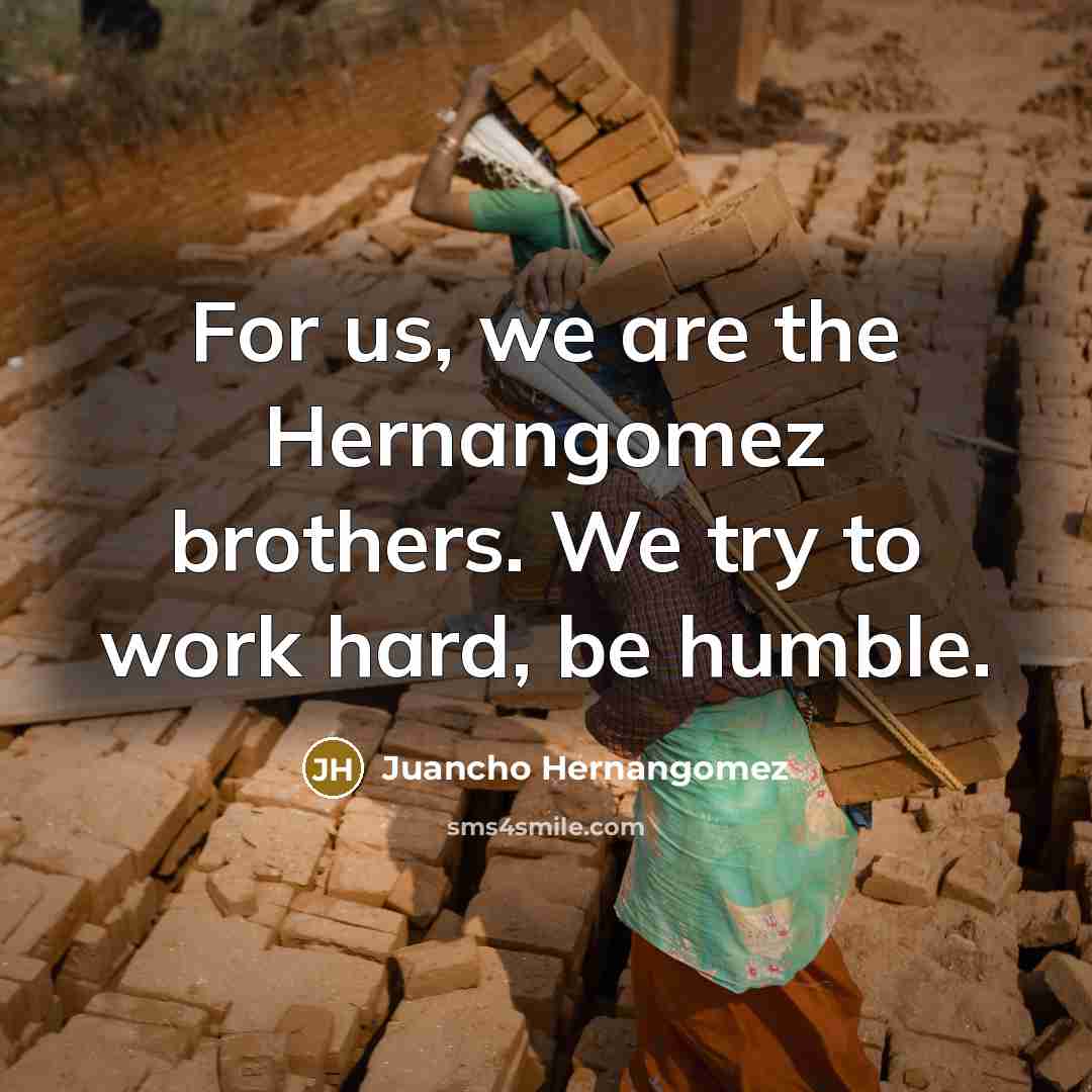 “For us, we are the Hernangomez brothers. We try to…” quote by Juancho Hernangomez