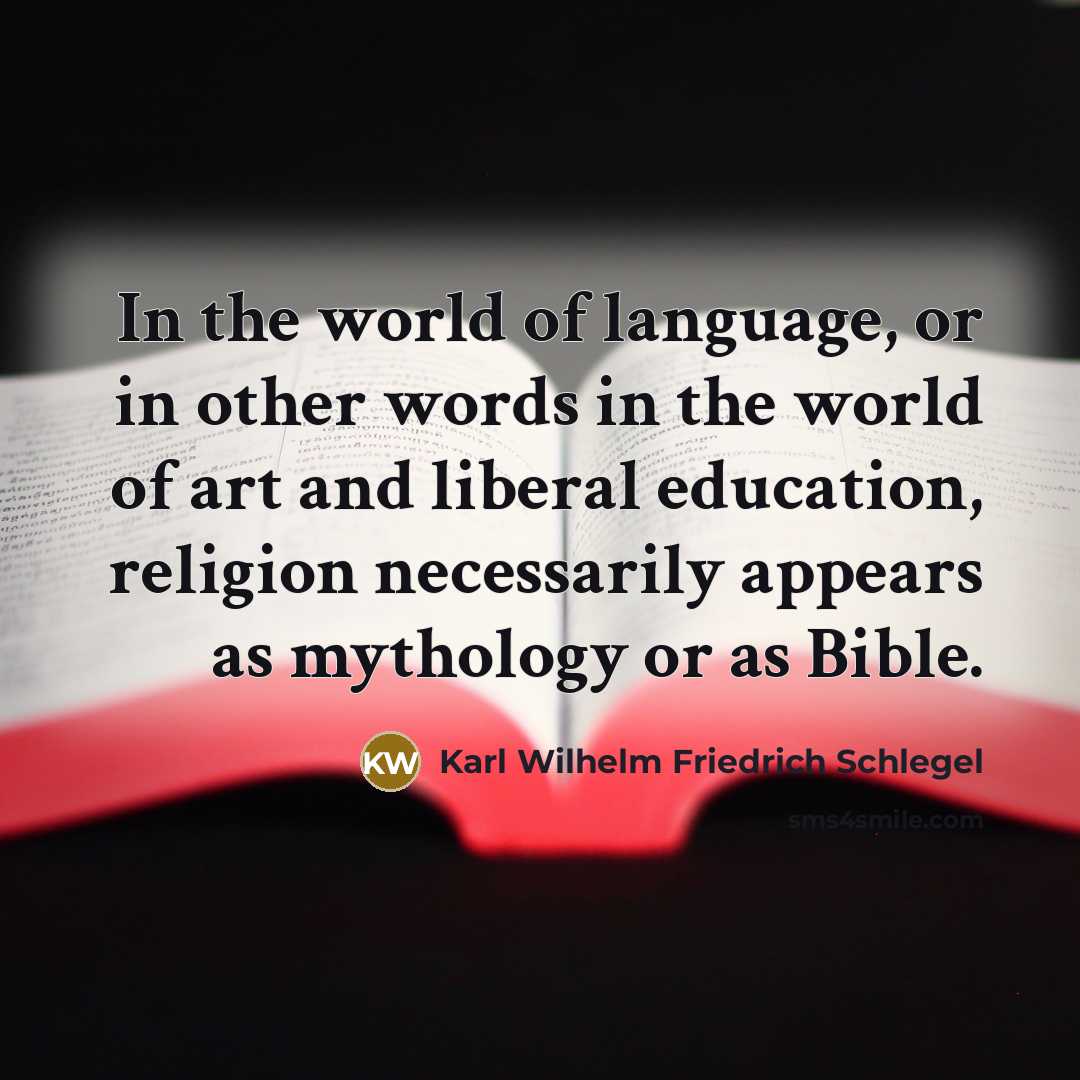 “In the world of language, or in other words in…” quote by Karl Wilhelm Friedrich Schlegel