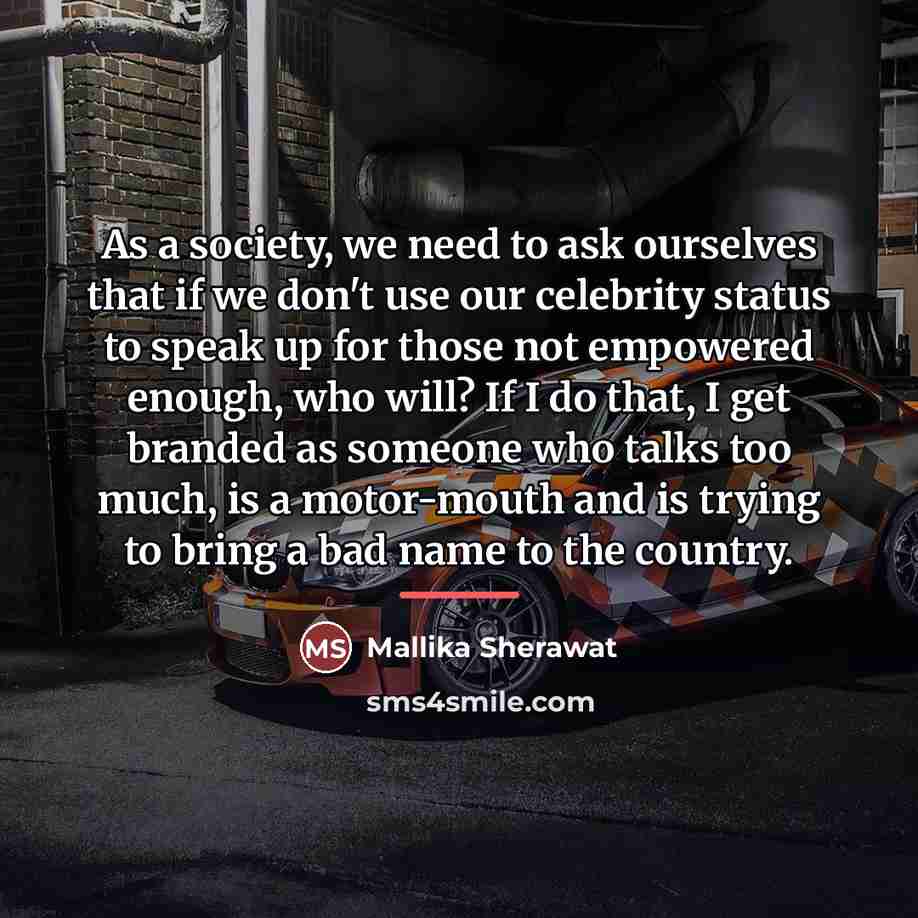 “As a society, we need to ask ourselves that if…” quote by Mallika Sherawat