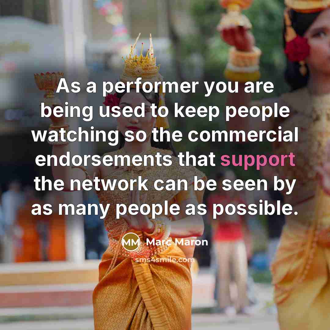 “As a performer you are being used to keep people…” quote by Marc Maron