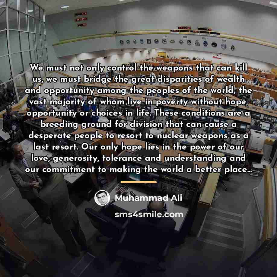 “We must not only control the weapons that can kill…” quote by Muhammad Ali