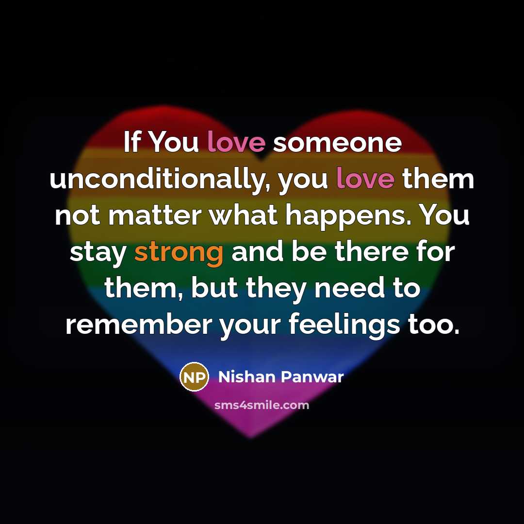 “If You love someone unconditionally, you love them not matter…” quote by Nishan Panwar