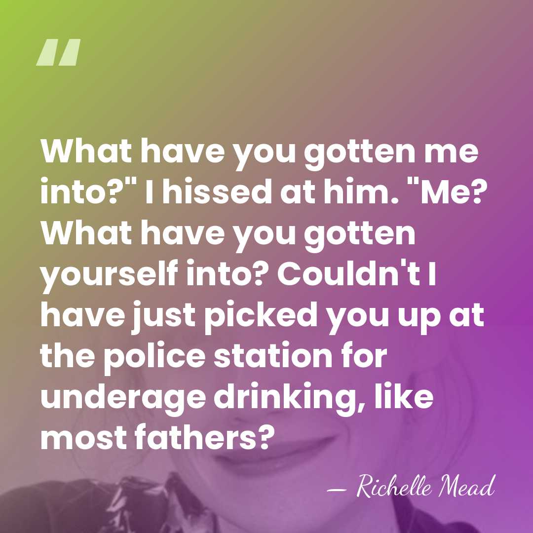 What have you gotten me into?" I hissed at him. "Me? What&hellip; - Richelle Mead