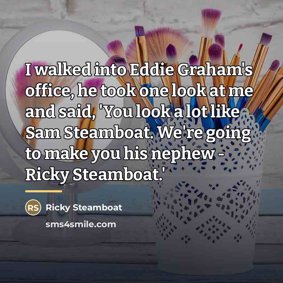 “I walked into Eddie Graham's office, he took one look…” quote by Ricky Steamboat