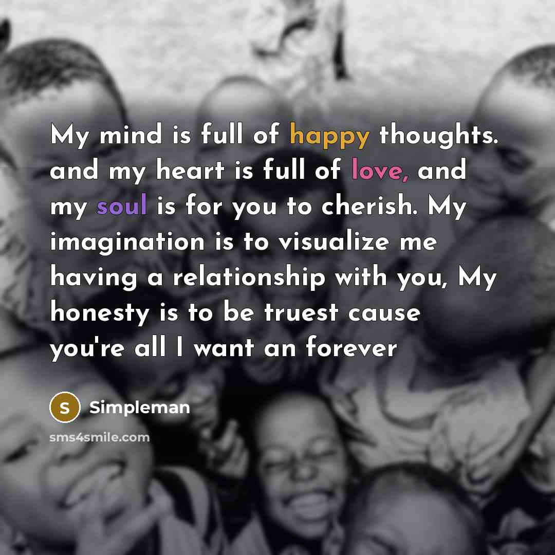 “My mind is full of happy thoughts. and my heart…” quote by Simpleman