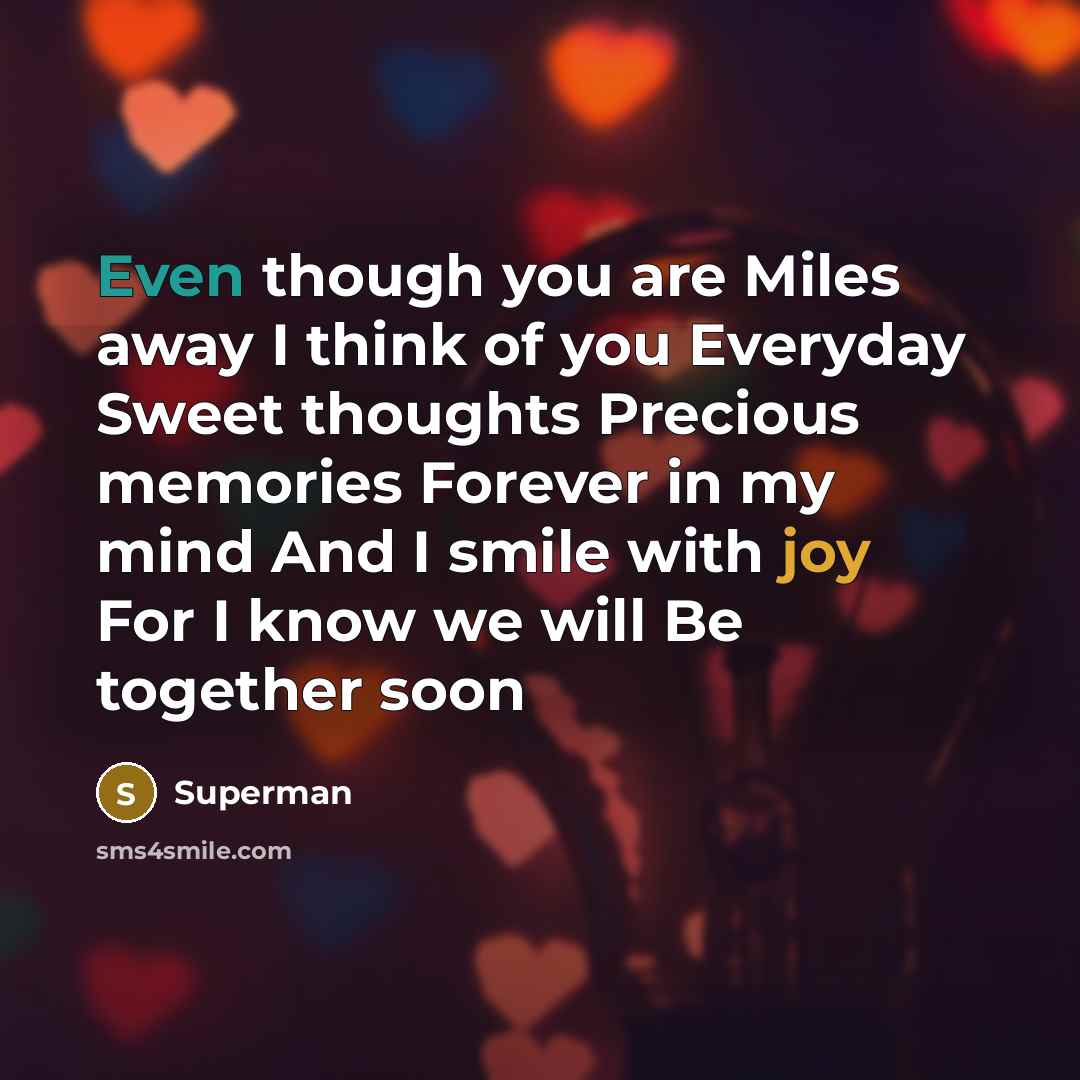 “Even though you are Miles away I think of you…” quote by Superman
