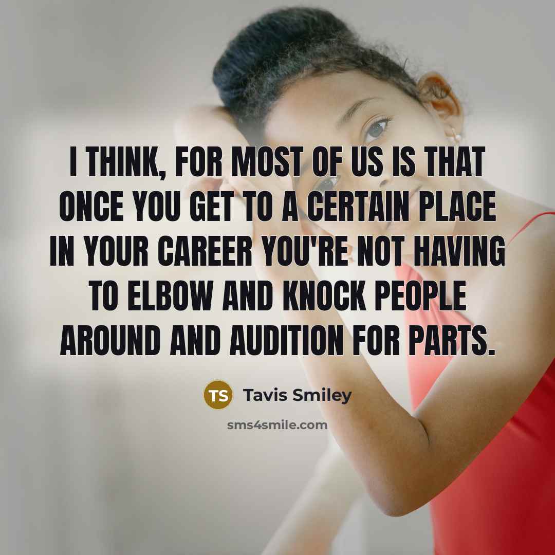 “I think, for most of us is that once you…” quote by Tavis Smiley