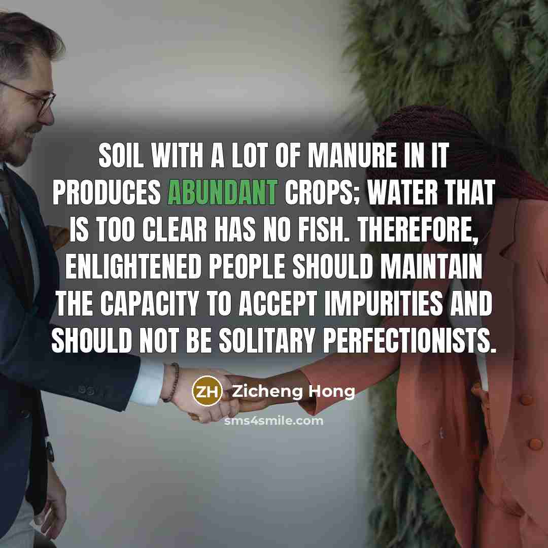 “Soil with a lot of manure in it produces abundant…” quote by Zicheng Hong