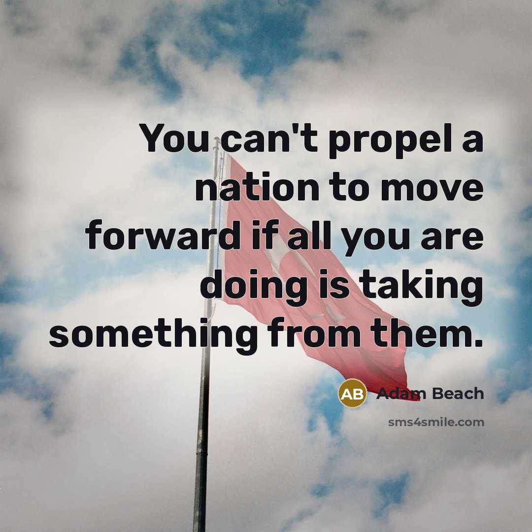 “You can't propel a nation to move forward if all…” quote by Adam Beach