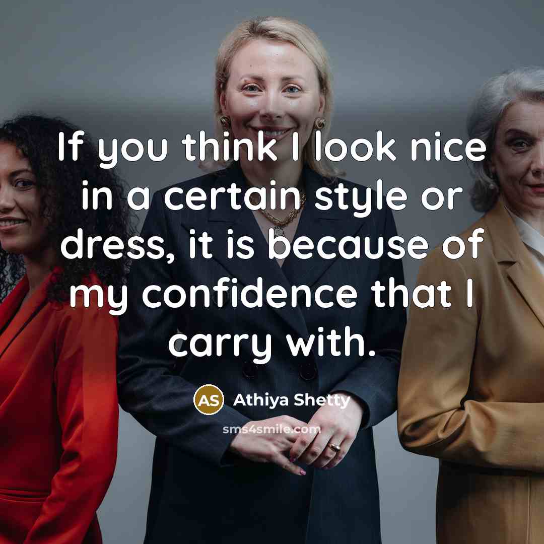 “If you think I look nice in a certain style…” quote by Athiya Shetty