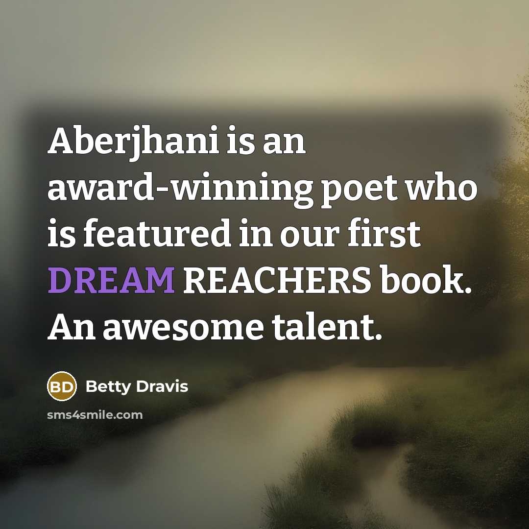 “Aberjhani is an award-winning poet who is featured in our…” quote by Betty Dravis