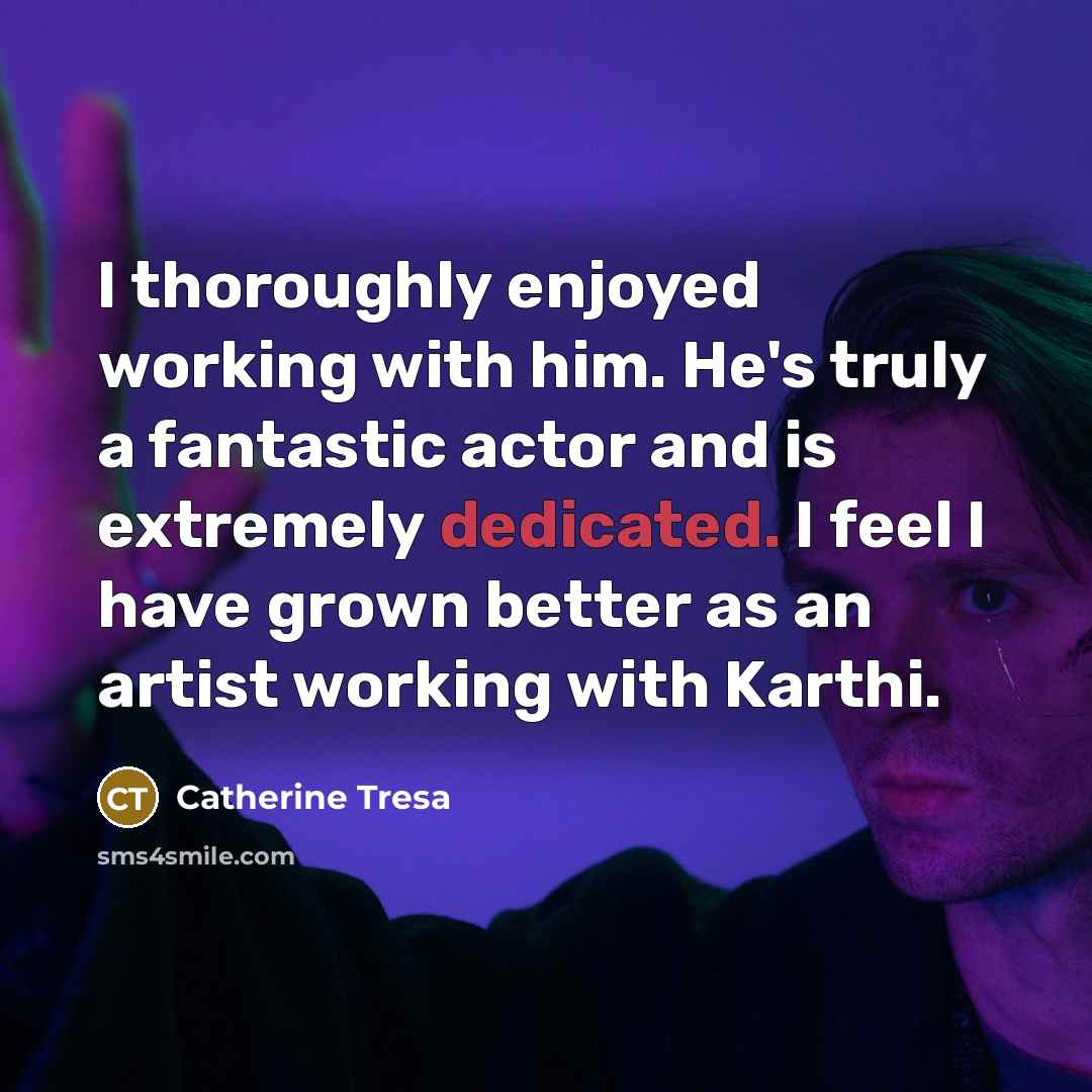 “I thoroughly enjoyed working with him. He's truly a fantastic…” quote by Catherine Tresa