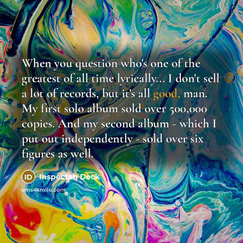 “When you question who's one of the greatest of all…” quote by Inspectah Deck