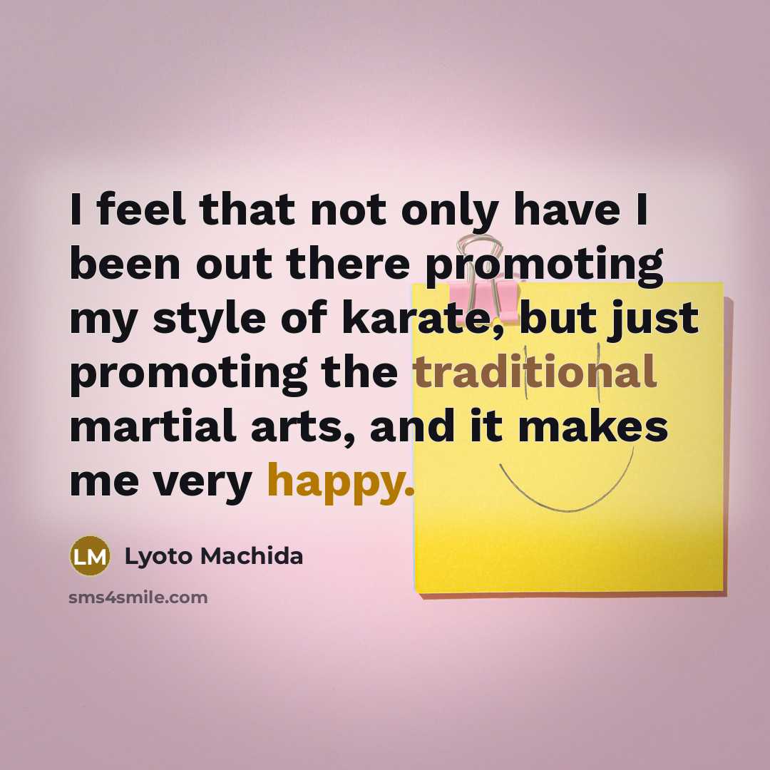 “I feel that not only have I been out there…” quote by Lyoto Machida