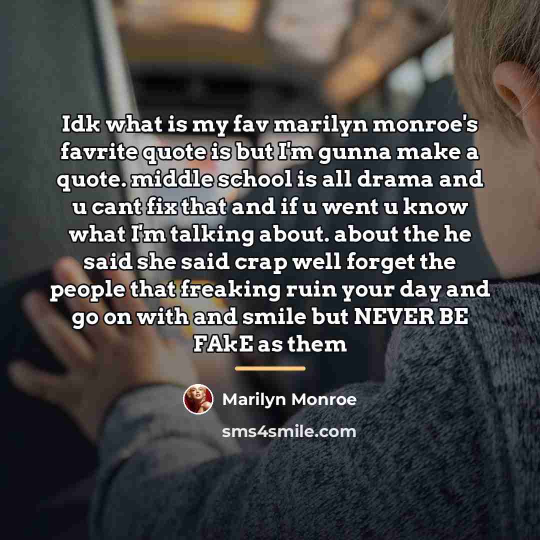 “Idk what is my fav marilyn monroe's favrite quote is…” quote by Marilyn Monroe