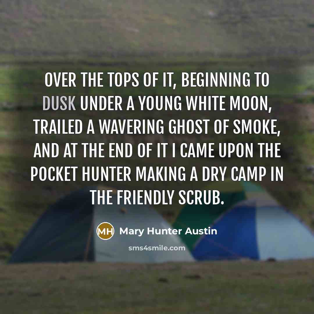 “Over the tops of it, beginning to dusk under a…” quote by Mary Hunter Austin