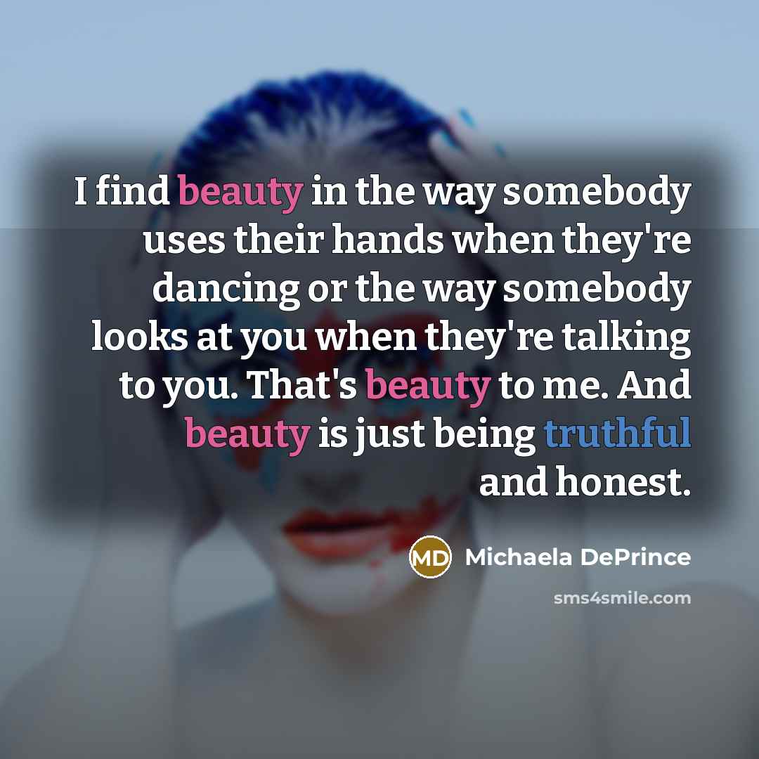 “I find beauty in the way somebody uses their hands…” quote by Michaela DePrince