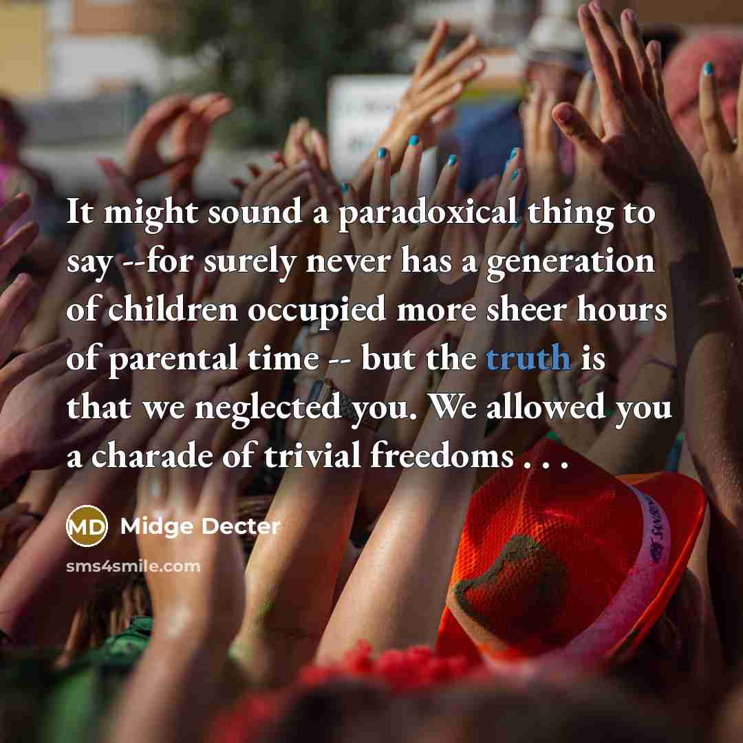 “It might sound a paradoxical thing to say --for surely…” quote by Midge Decter