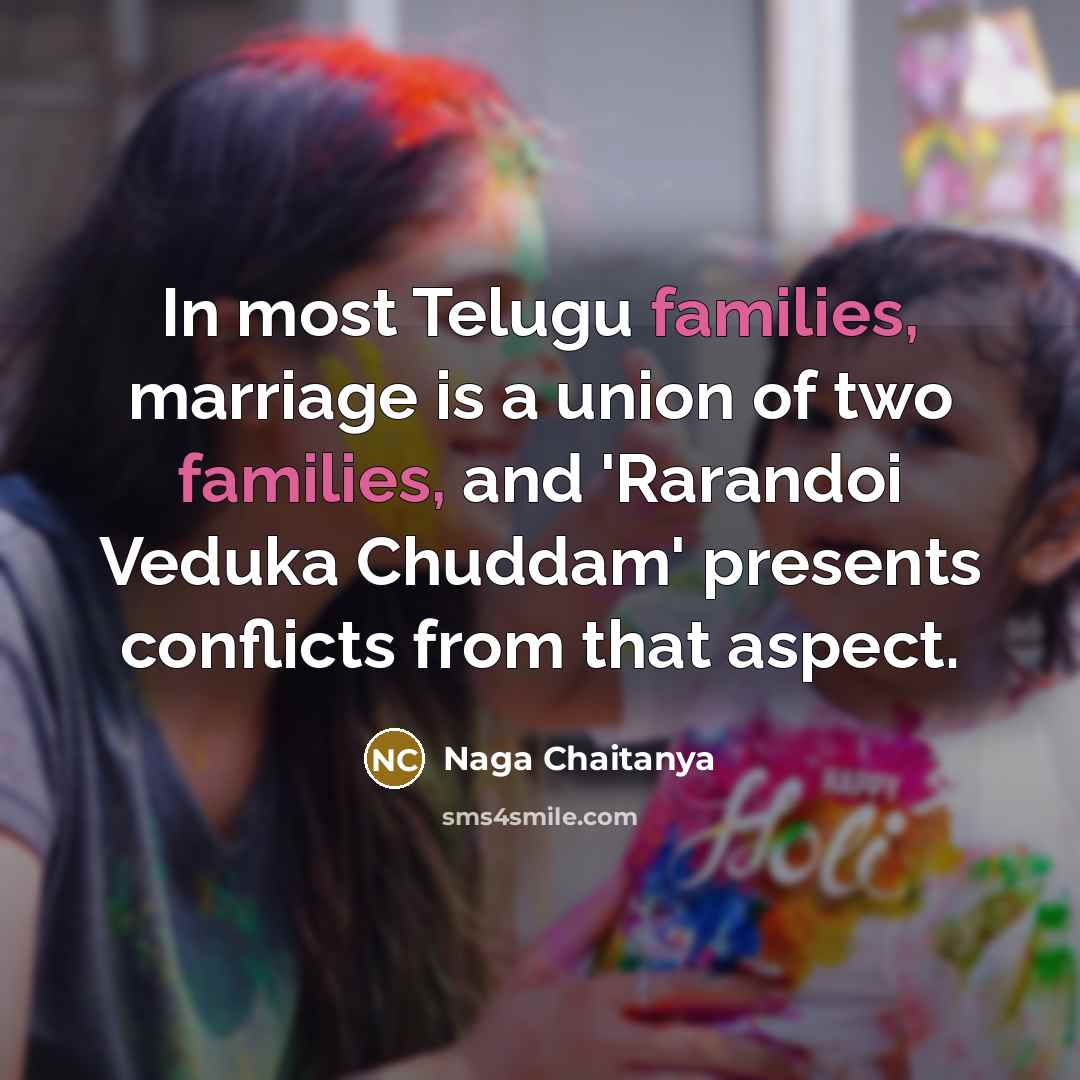 “In most Telugu families, marriage is a union of two…” quote by Naga Chaitanya