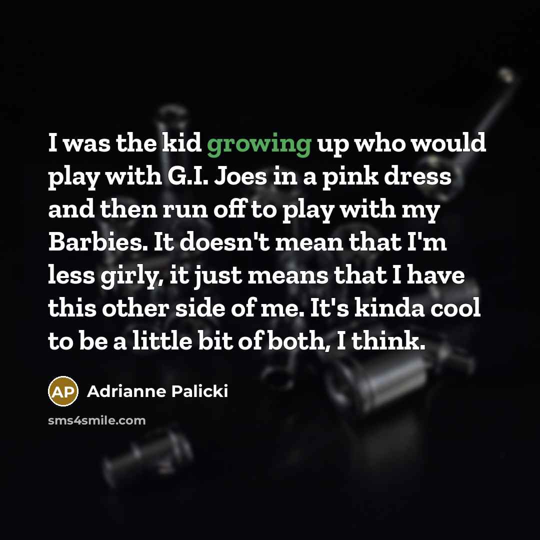 “I was the kid growing up who would play with…” quote by Adrianne Palicki