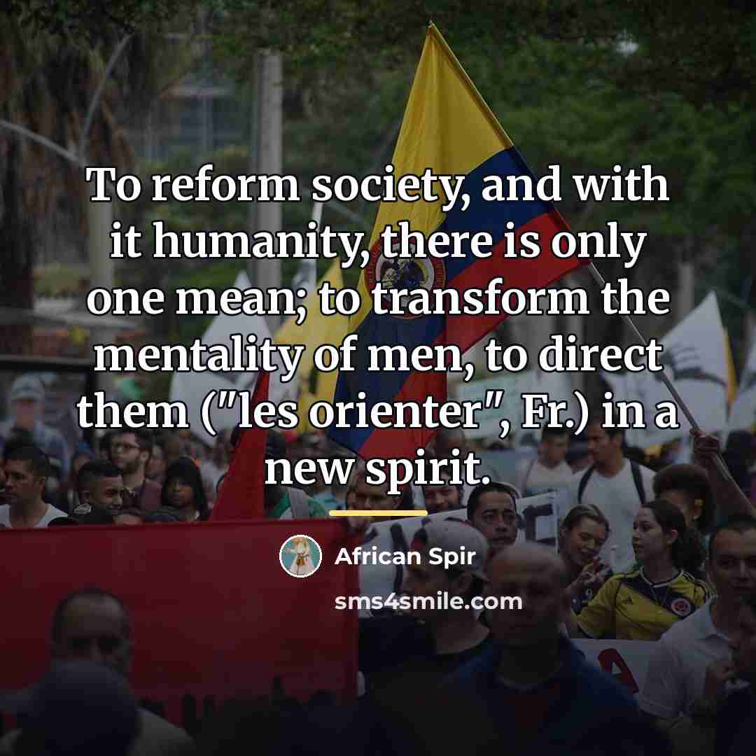“To reform society, and with it humanity, there is only…” quote by African Spir