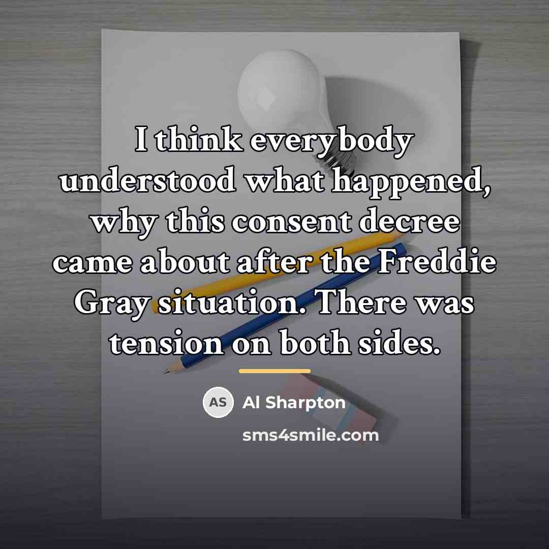 “I think everybody understood what happened, why this consent decree…” quote by Al Sharpton