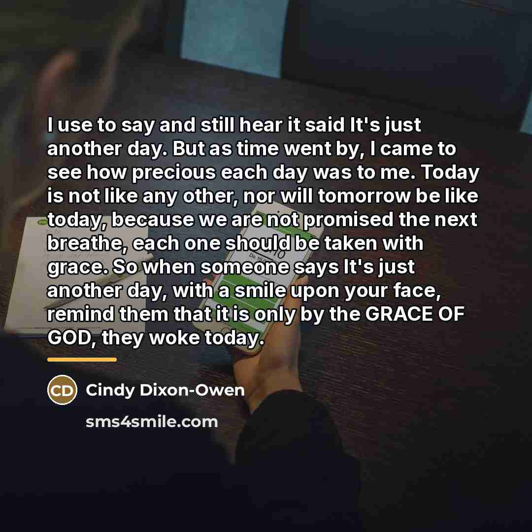“I use to say and still hear it said It's…” quote by Cindy Dixon-Owen