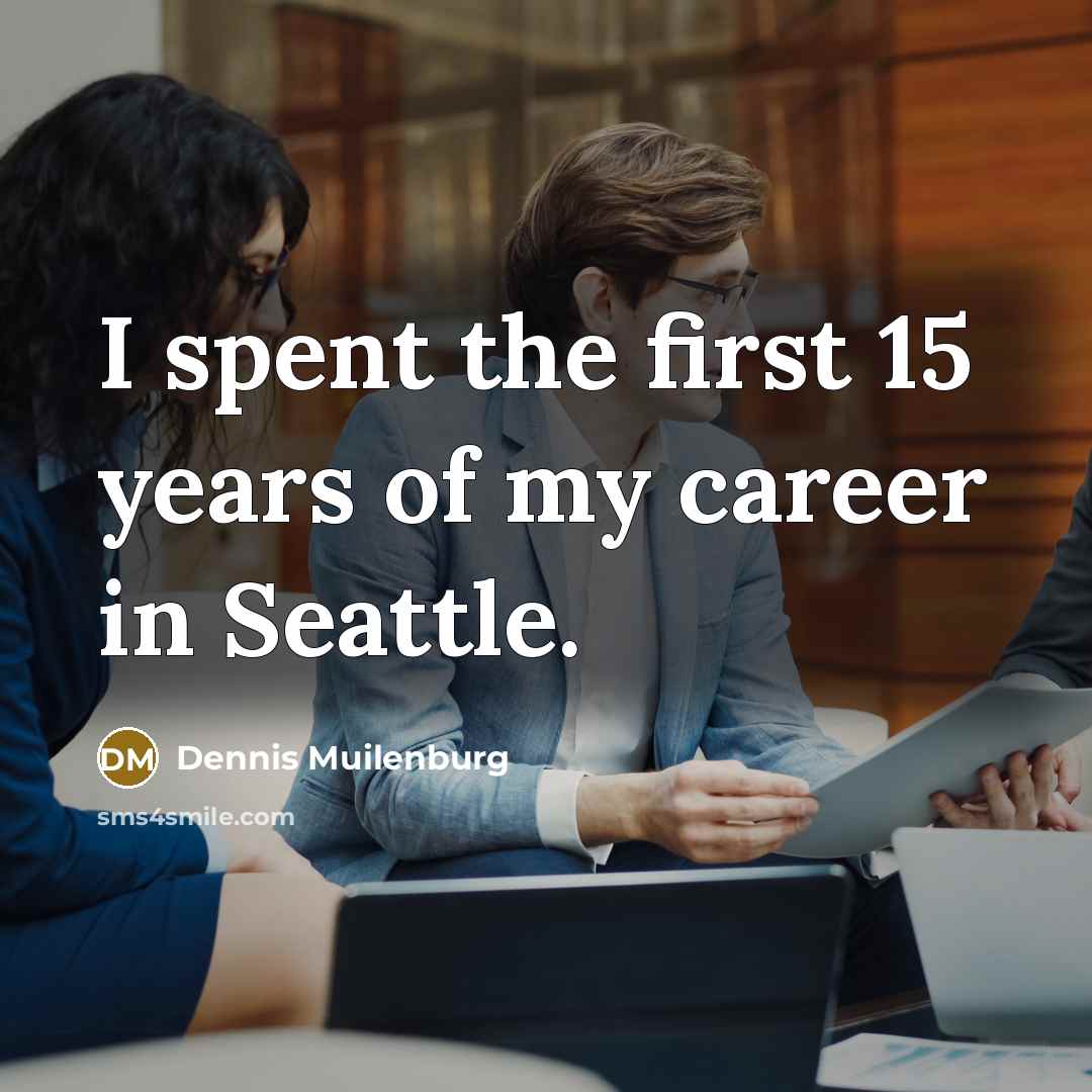 “I spent the first 15 years of my career in…” quote by Dennis Muilenburg