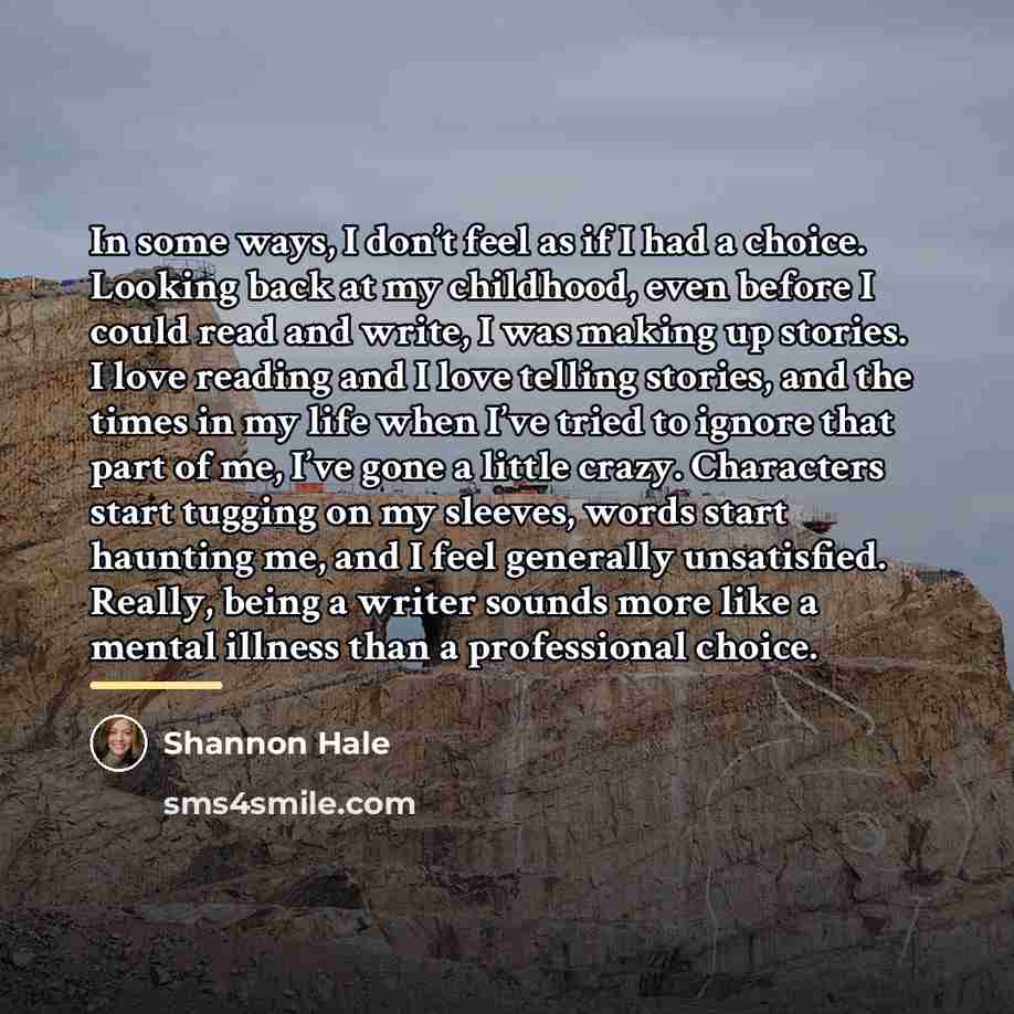 “In some ways, I don’t feel as if I had…” quote by Shannon Hale