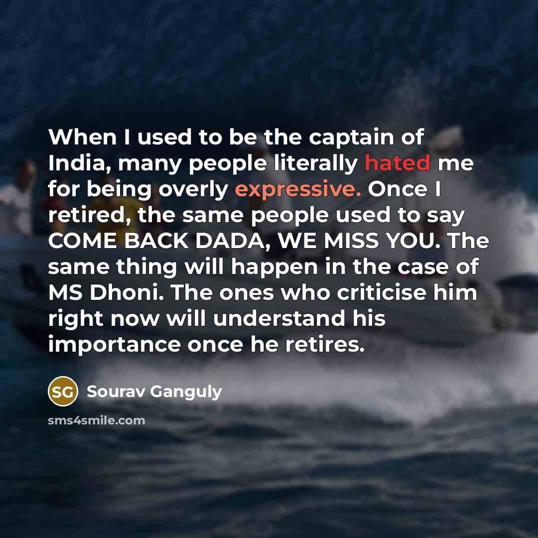 “When I used to be the captain of India, many…” quote by Sourav Ganguly
