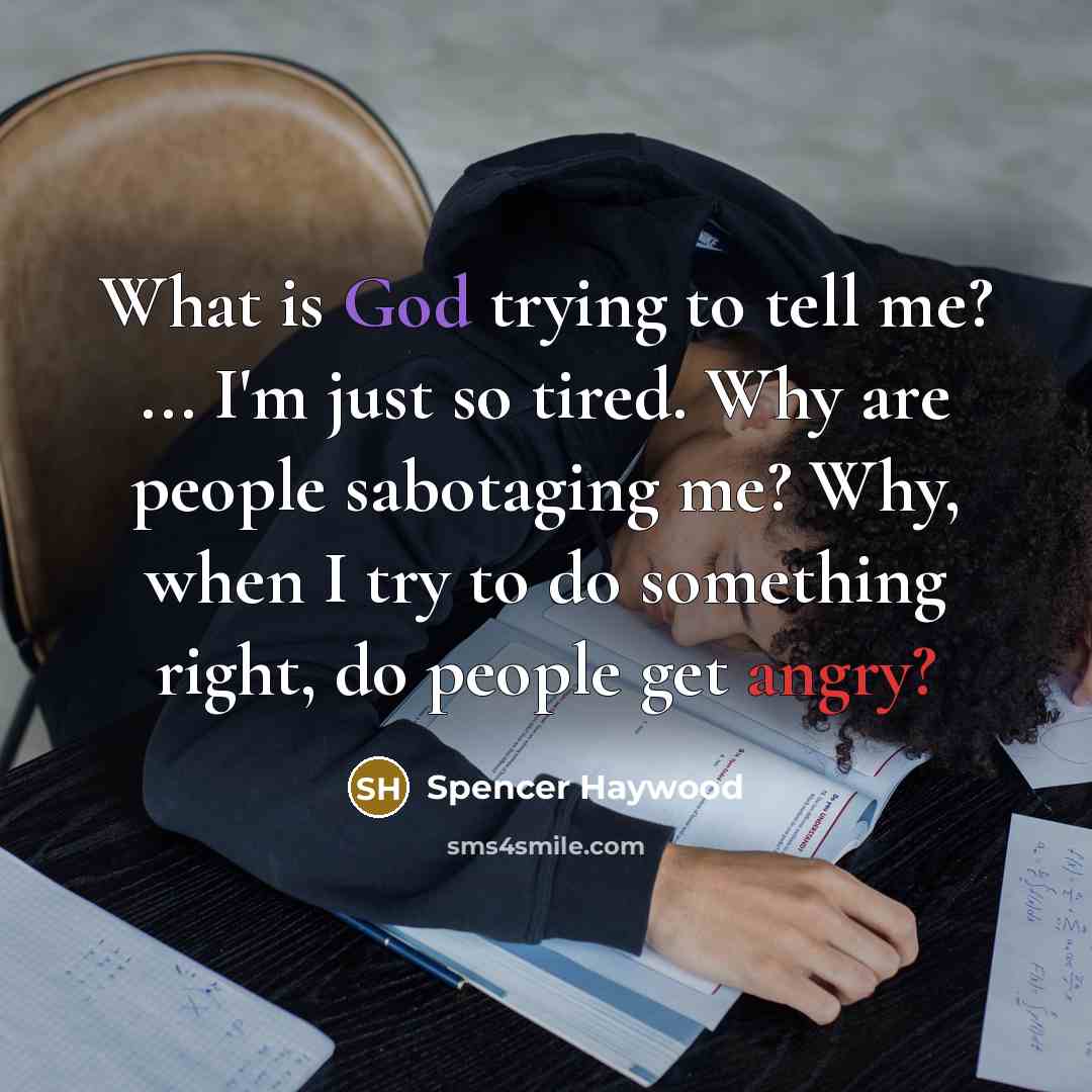 “What is God trying to tell me? ... I'm just…” quote by Spencer Haywood