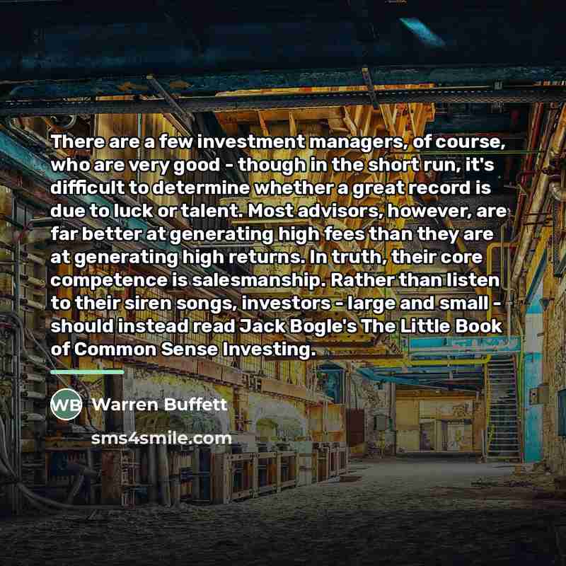 “There are a few investment managers, of course, who are…” quote by Warren Buffett