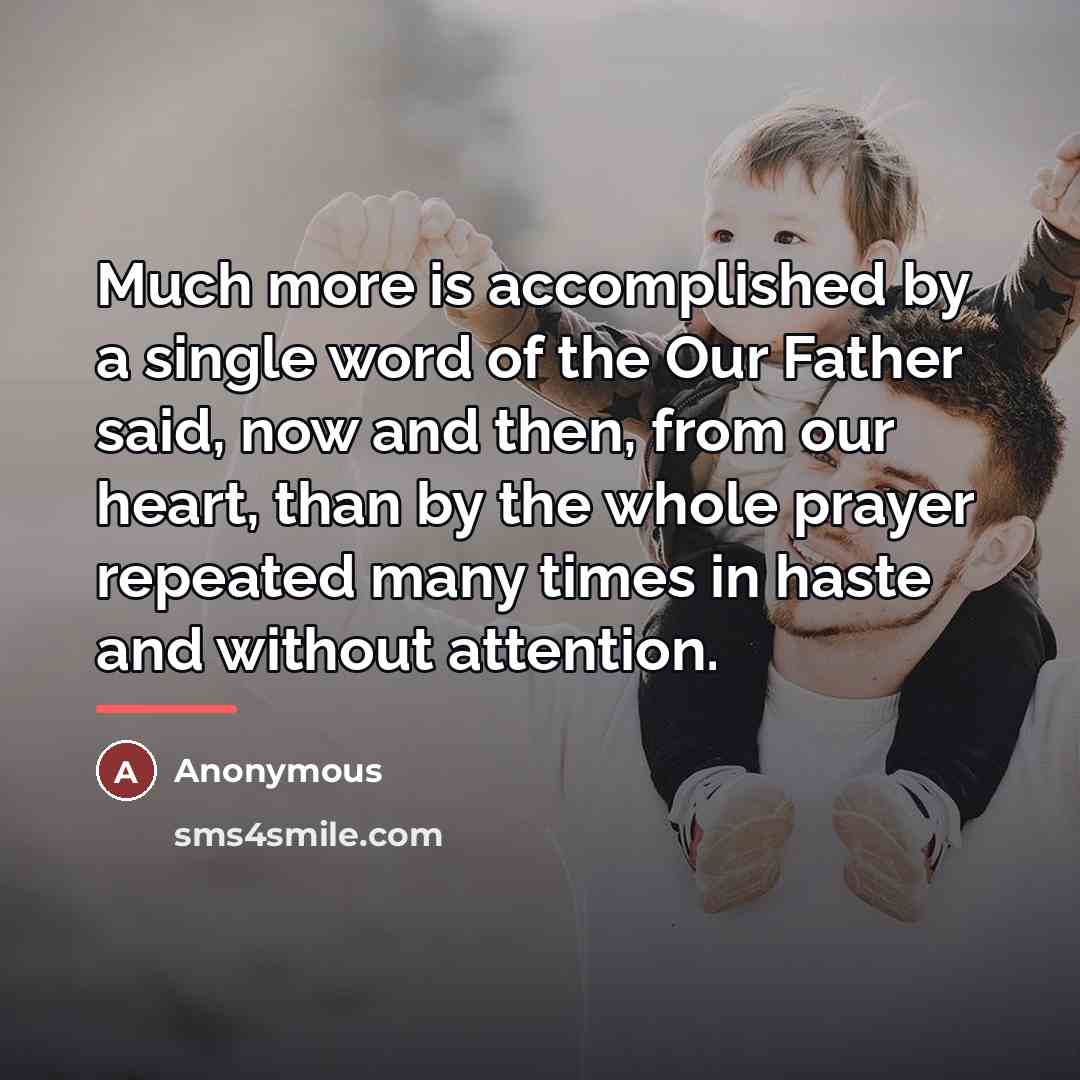“Much more is accomplished by a single word of the…” quote by Anonymous