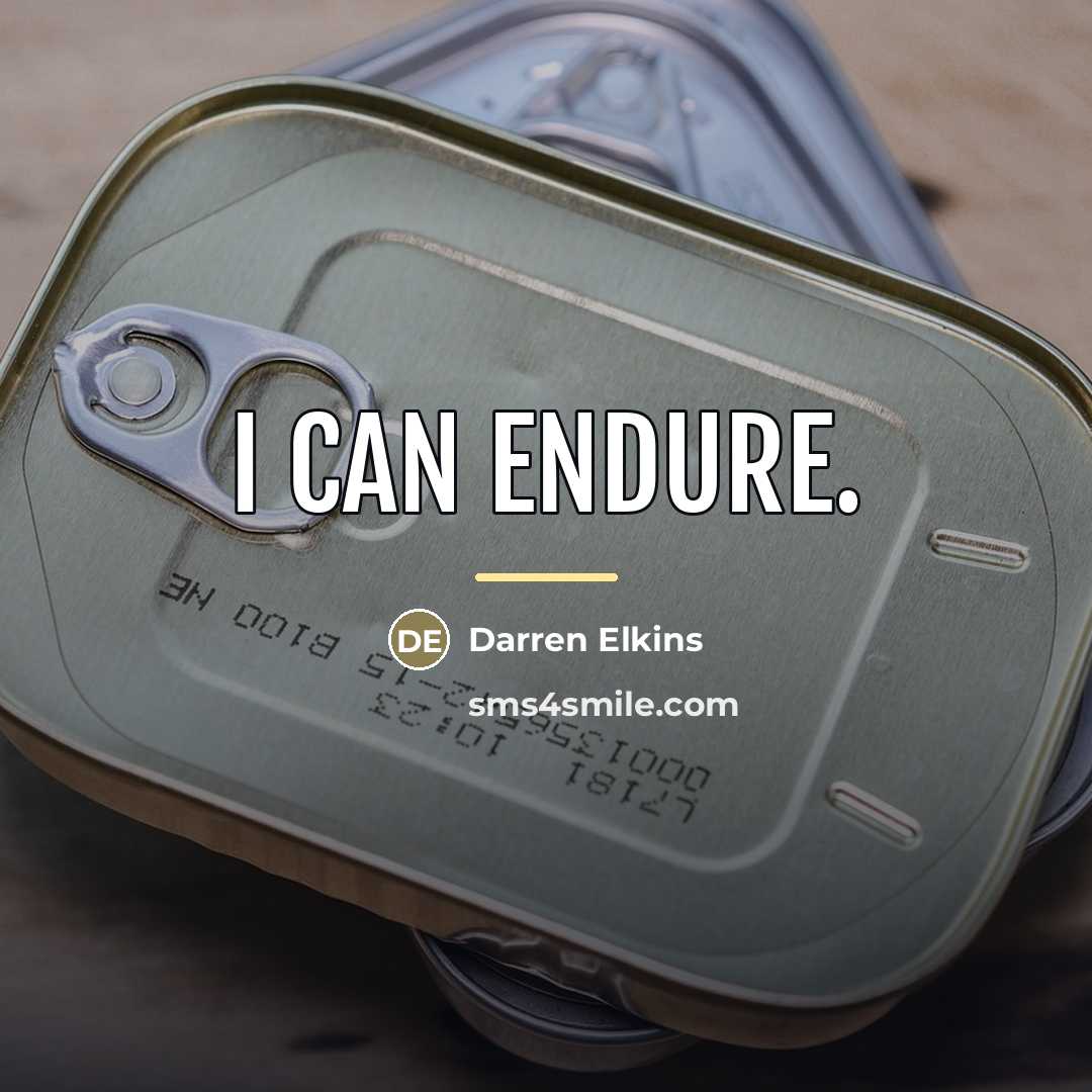 “I can endure.…” quote by Darren Elkins