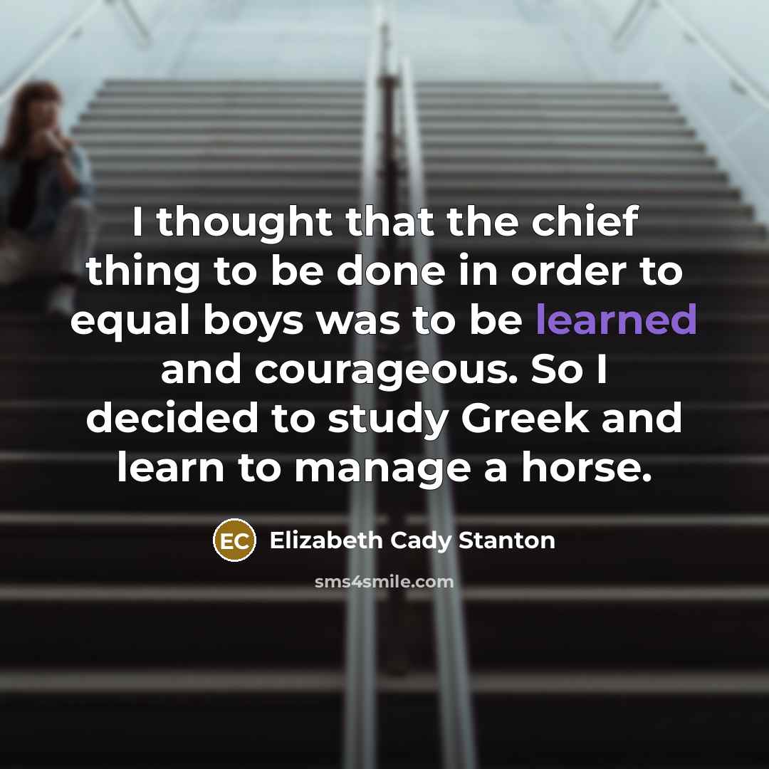 “I thought that the chief thing to be done in…” quote by Elizabeth Cady Stanton