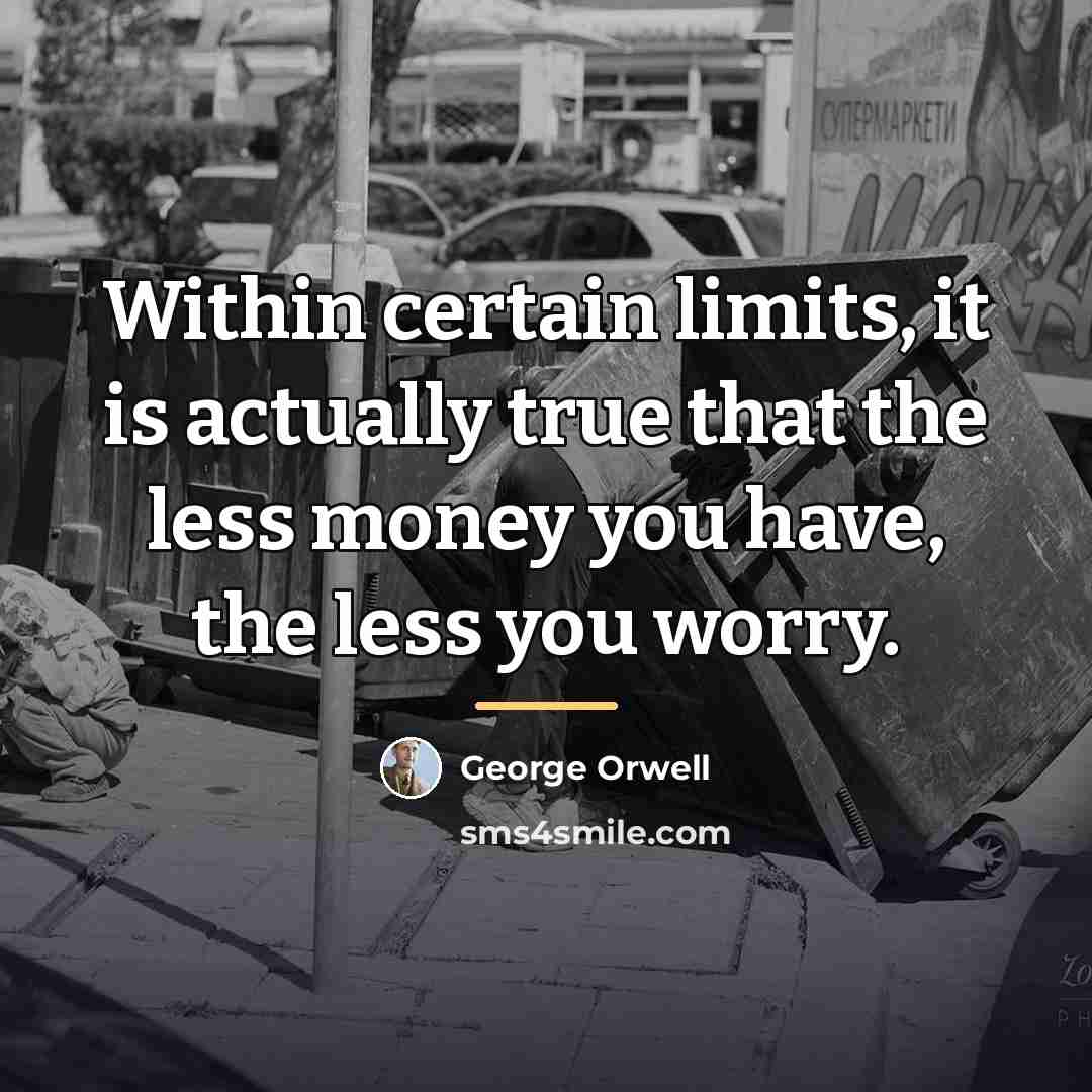 “Within certain limits, it is actually true that the less…” quote by George Orwell