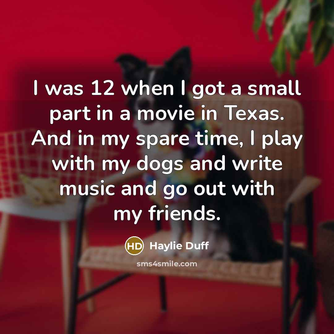 “I was 12 when I got a small part in…” quote by Haylie Duff