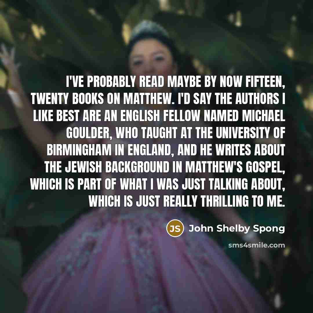 “I've probably read maybe by now fifteen, twenty books on…” quote by John Shelby Spong