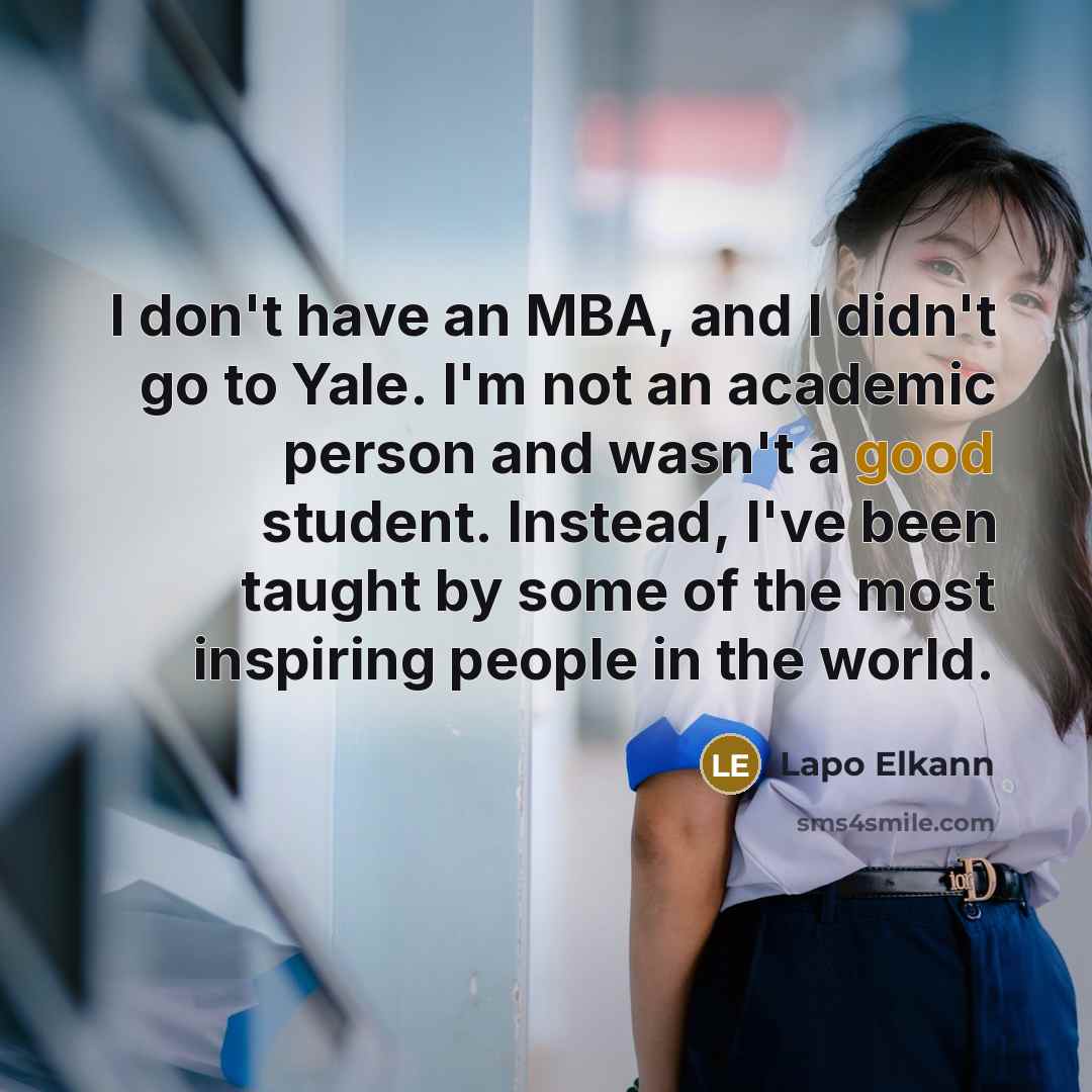 “I don't have an MBA, and I didn't go to…” quote by Lapo Elkann