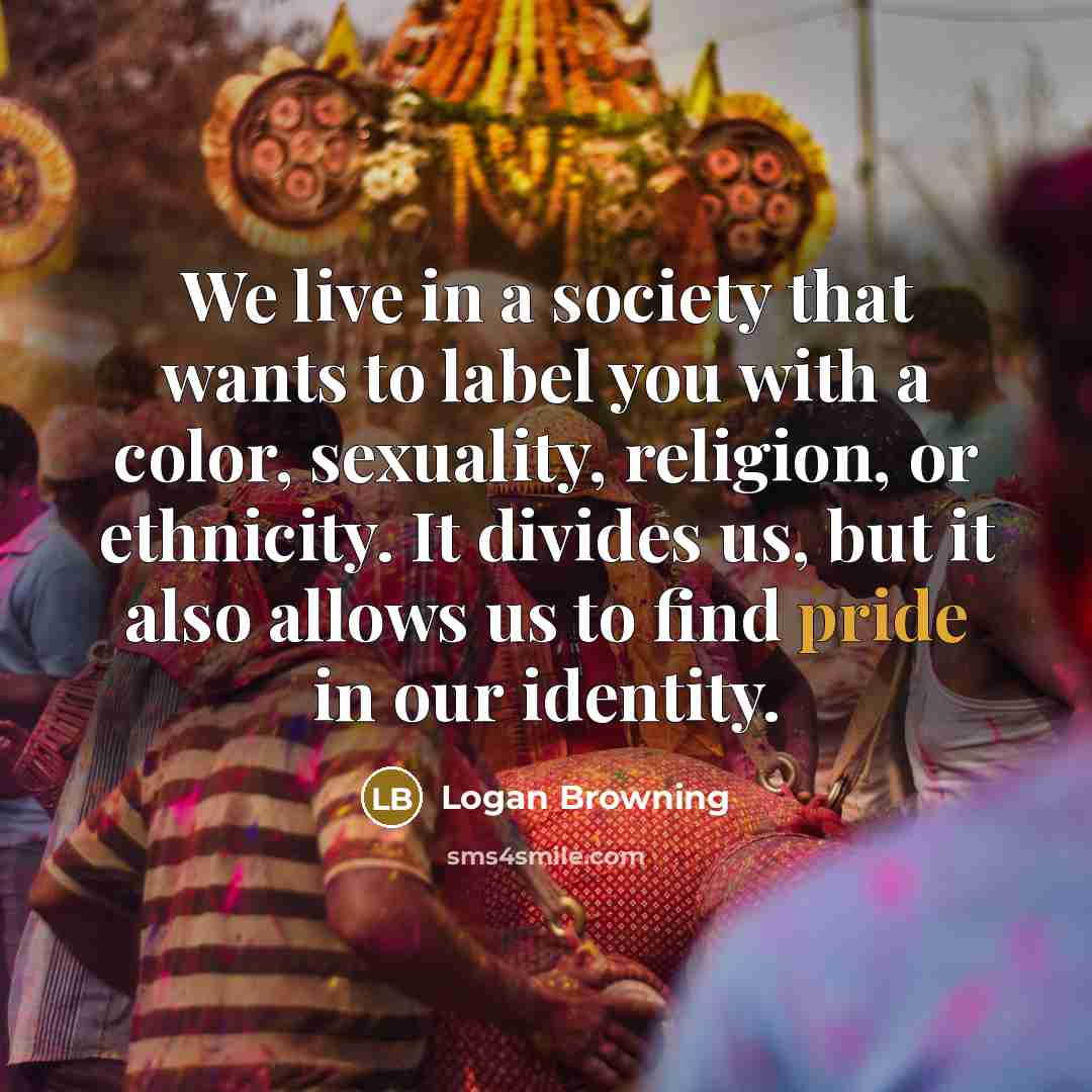“We live in a society that wants to label you…” quote by Logan Browning