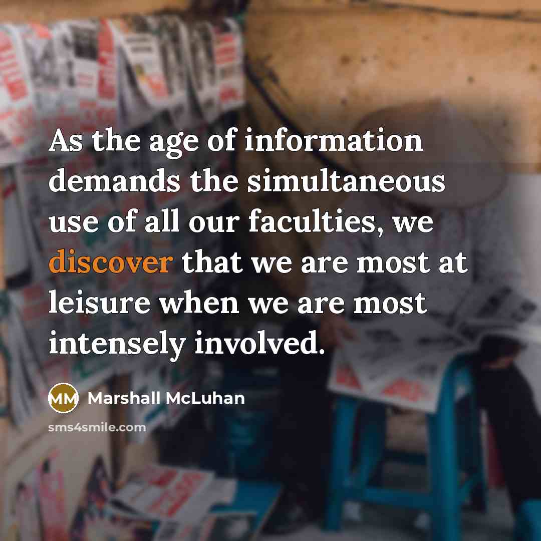 “As the age of information demands the simultaneous use of…” quote by Marshall McLuhan