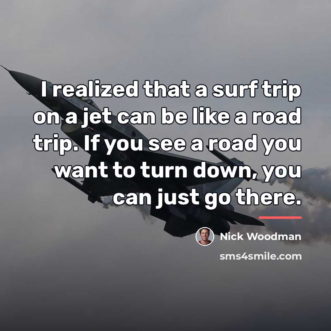 “I realized that a surf trip on a jet can…” quote by Nick Woodman
