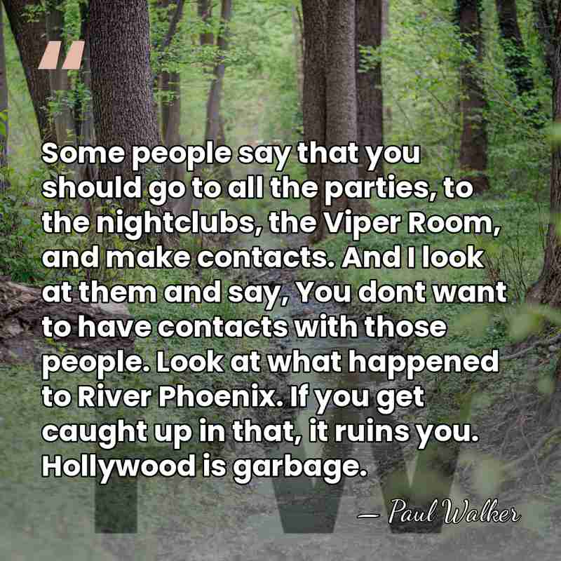 Some people say that you should go to all the parties, to&hellip; - Paul Walker