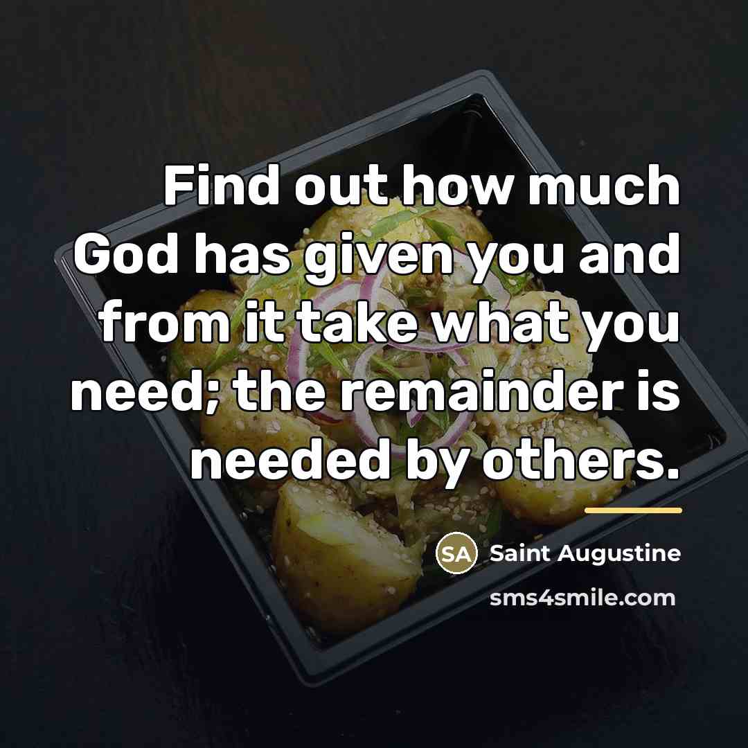 “Find out how much God has given you and from…” quote by Saint Augustine