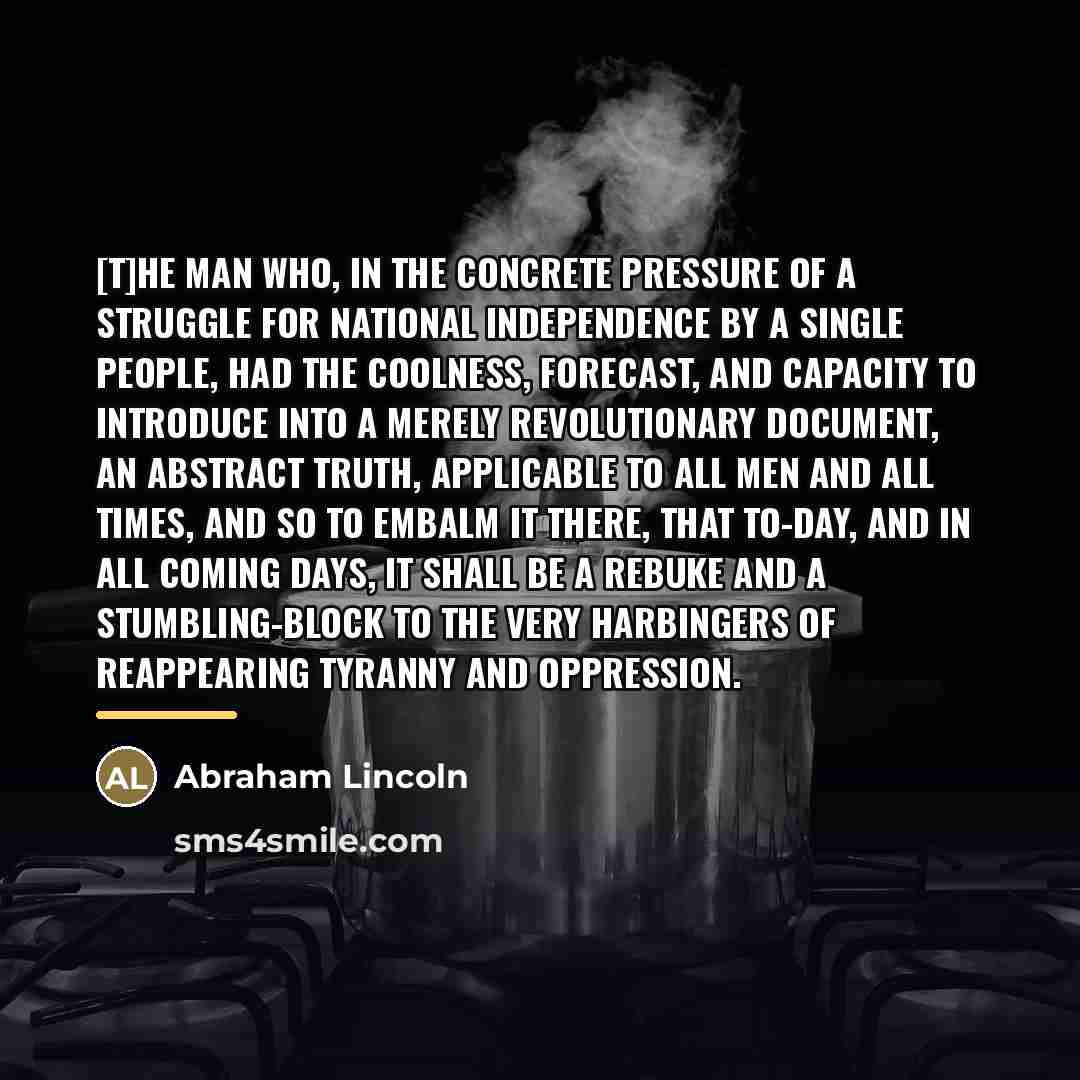 “[T]he man who, in the concrete pressure of a struggle…” quote by Abraham Lincoln