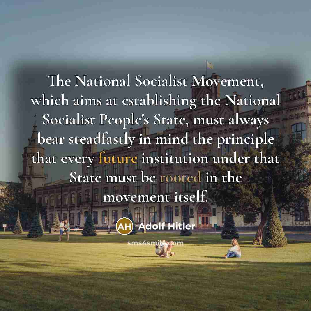 “The National Socialist Movement, which aims at establishing the National…” quote by Adolf Hitler