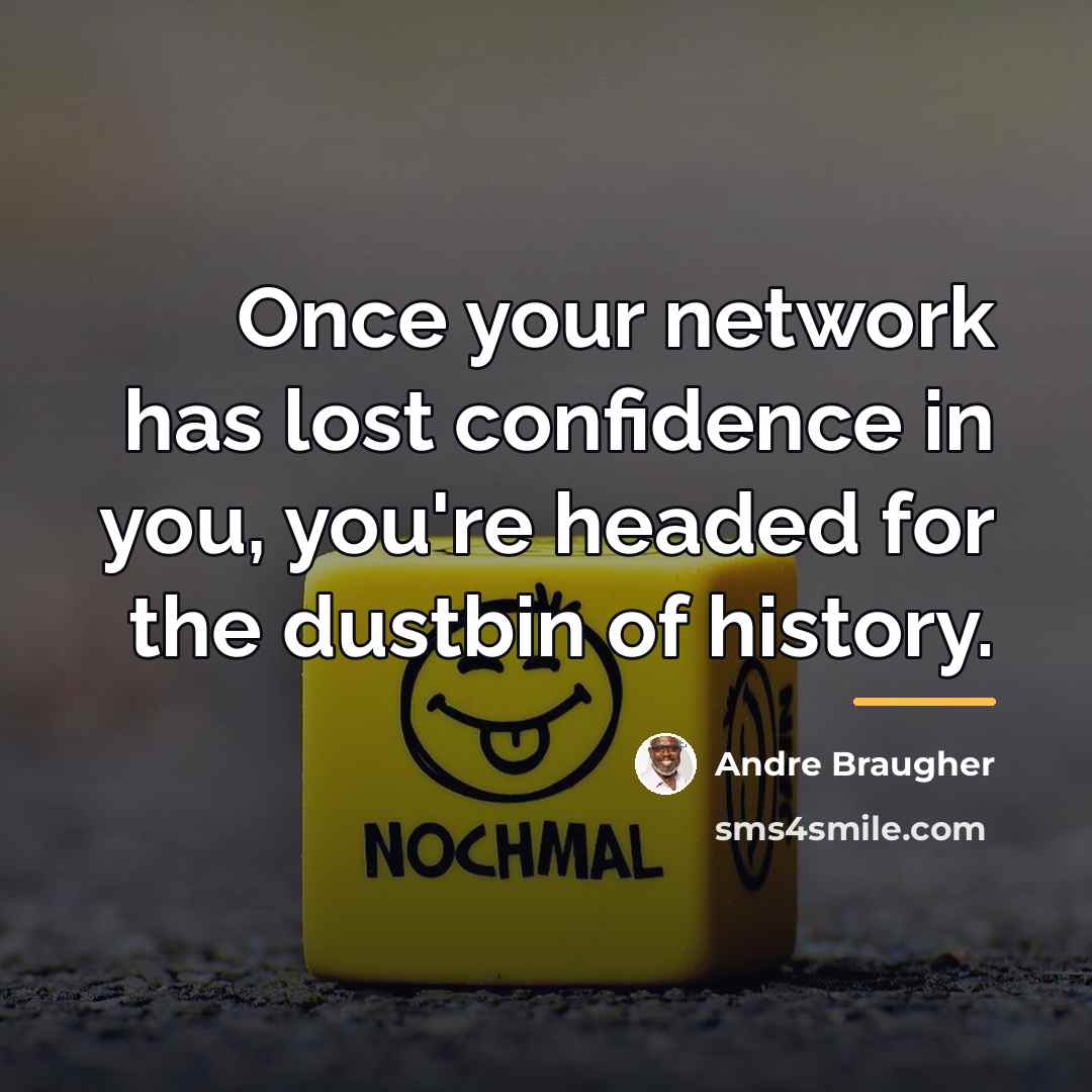 “Once your network has lost confidence in you, you're headed…” quote by Andre Braugher