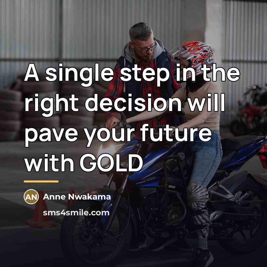 “A single step in the right decision will pave your…” quote by Anne Nwakama