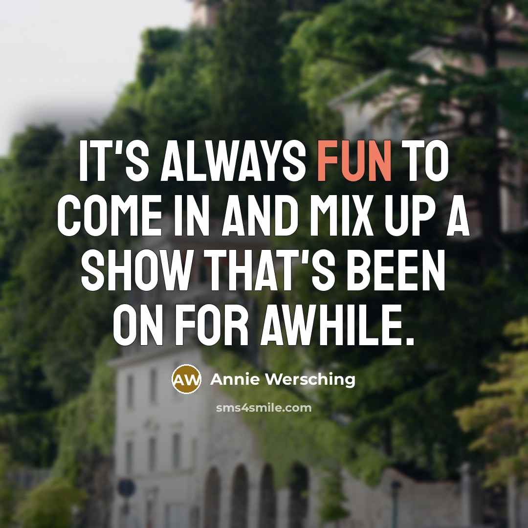 “It's always fun to come in and mix up a…” quote by Annie Wersching